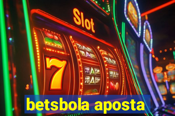 betsbola aposta